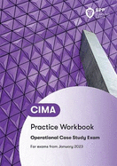 CIMA Operational E1, F1 & P1 Integrated Case Study: Practice Workbook