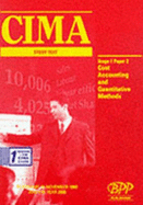 CIMA Study Text: Cost Accounting and Quantitative Methods - Chartered Institute of Management Accountants