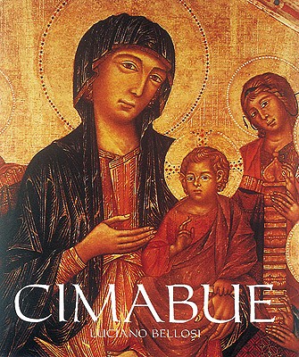 Cimabue: High Renaissance and Mannerism 1510-1600 - Bellosi, Luciano, and Ragionieri, Giuliana, and Ragionieri, Giovanna