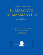 Cimarosa: Il Mercato Di Malmantile: (Canto E Pianoforte - Vocal Score)