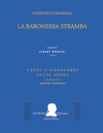 Cimarosa: La Baronessa Stramba: (Canto E Pianoforte - Vocal Score)