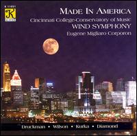 Cincinnati Wind Symphony plays Jacob Druckman, Dana Wilson, Robert Kurka & David Diamond - Cincinnati Wind Symphony; Eugene Corporon (conductor)