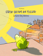 Cinco metros de tiempo/Zaman n Be  Metresi: Libro infantil ilustrado espaol-turco (Edicin bilinge)