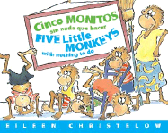 Cinco Monitos Sin Nada Que Hacer/Five Little Monkeys with Nothing to Do