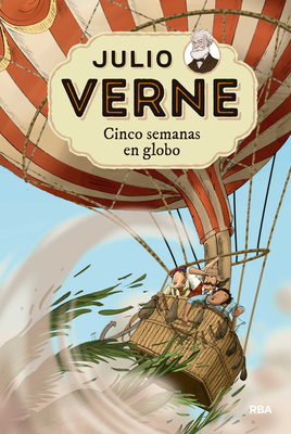 Cinco Semanas En Globo / Five Weeks in a Balloon - Verne, Julio