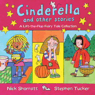 Cinderella and Other Stories: A Lift-the-Flap Fairy Tale Collection