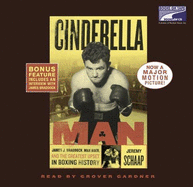 Cinderella Man: James J. Braddock, Max Baer and the Greatest Upset in Boxing History