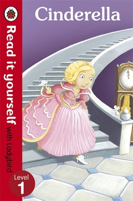 Cinderella - Read it yourself with Ladybird: Level 1 - Ladybird