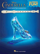 Cinderella: Recorder Fun! - Music from the Motion Picture Soundtrack
