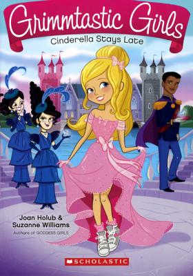 Cinderella Stays Late - Holub, Joan, and Williams, Suzanne