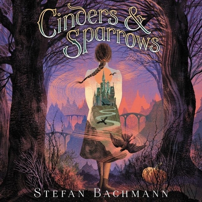 Cinders and Sparrows Lib/E - Bachmann, Stefan, and Eyre (Read by)