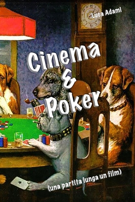 Cinema e Poker - Adami, Luca