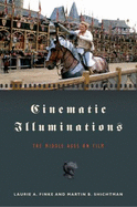 Cinematic Illuminations: The Middle Ages on Film