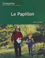Cinephile: Le Papillon: Un film de Philippe Muyl