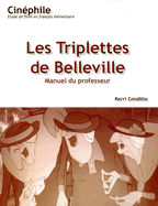 Cinephile: Les Triplettes de Belleville, Manuel du professeur: Un film de Sylvain Chomet
