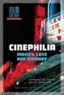 Cinephilia: Movies, Love and Memory