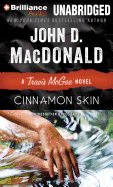 Cinnamon Skin - MacDonald, John D, and Petkoff, Robert (Read by)