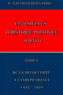 Cinq Siecles d'Histoire Politique d'Haiti: Tome I