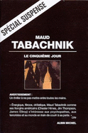 Cinquieme Jour (Le) - Tabachnik, Maud