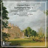 Cipriani Potter: Symphony No. 1; Overture Cymbelene; Introduzione e Rondo for Piano & Orchestra - Claire Huangci (piano); BBC National Orchestra of Wales; Howard Griffiths (conductor)