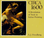 Circa 1600: A Revolution of Style in Italian Painting