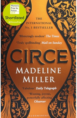 Circe: The stunning new anniversary edition from the author of international bestseller The Song of Achilles - Miller, Madeline