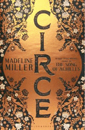 Circe: The stunning new anniversary edition from the author of international bestseller The Song of Achilles