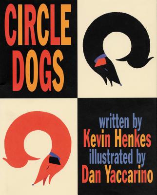 Circle Dogs - Henkes, Kevin