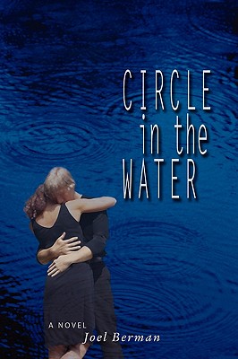 Circle in the Water - Berman, Joel