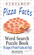 Circle It, Pizza Facts, Word Search, Puzzle Book