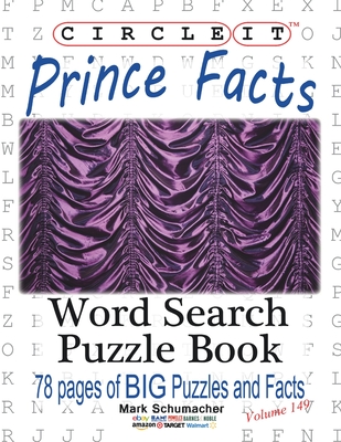 Circle It, Prince Facts, Word Search, Puzzle Book - Lowry Global Media LLC, and Schumacher, Mark