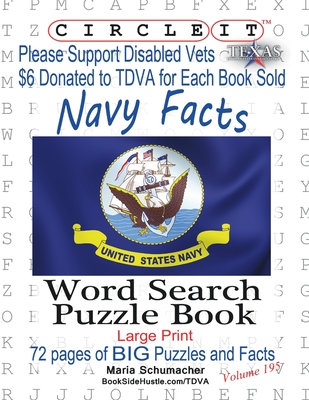 Circle It, United States Navy Facts, Word Search, Puzzle Book - Lowry Global Media LLC, and Schumacher, Maria, and Schumacher, Mark