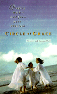 Circle of Grace: Praying With--And For--Your Children