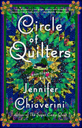 Circle of Quilters: An ELM Creek Quilts Novel