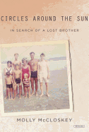 Circles Around the Sun: In Search of a Lost Brother