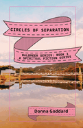 Circles of Separation: A Spiritual Fiction Series