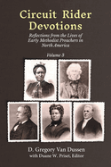 Circuit Rider Devotions: Reflections from the Lives of Early Methodist Preachers in North America, Volume 3