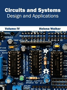 Circuits and Systems: Design and Applications (Volume IV)