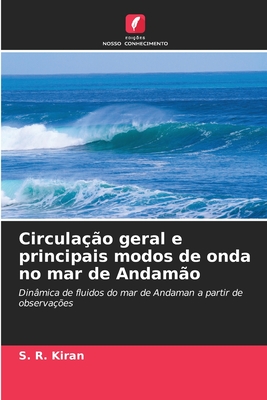 Circula??o geral e principais modos de onda no mar de Andam?o - Kiran, S R