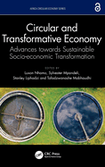 Circular and Transformative Economy: Advances Towards Sustainable Socio-Economic