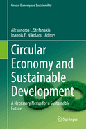 Circular Economy and Sustainable Development: A Necessary Nexus for a Sustainable Future