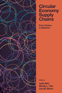 Circular Economy Supply Chains: From Chains to Systems