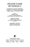 Circulating Fluidized Bed Technology III: Proceedings of the Third International Conference on Circulating Fluidized Beds, Nagoya, Japan, 14-18 October 1990