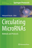 Circulating Micrornas: Methods and Protocols