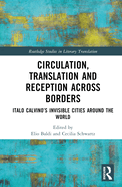 Circulation, Translation and Reception Across Borders: Italo Calvino's Invisible Cities Around the World