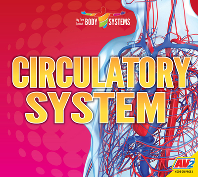 Circulatory System - Woodland, Faith, and Das, Priyanka