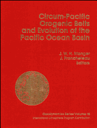 Circum-Pacific Orogenic Belts and Evolution of the Pacific Ocean Basin - Monger, J W H (Jim), PH.D.