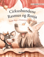 Cirkushundene Rasmus og Ronja: Danish Edition of Circus Dogs Roscoe and Rolly
