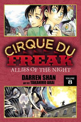 Cirque Du Freak Manga, Vol. 8 - Shan, Darren, and Arai, Takahiro, and Paul, Stephen (Translated by)