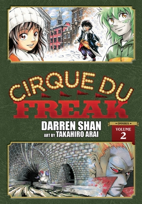 Cirque Du Freak: The Manga Omnibus Edition, Vol. 2 - Shan, Darren, and Arai, Takahiro (Artist)